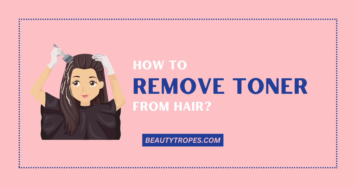 How to remove toner from hair