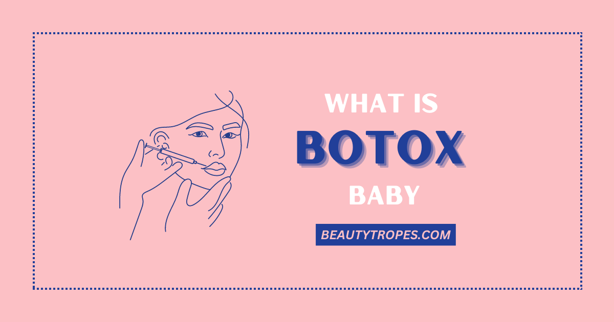 WHAT IS BABY BOTOX