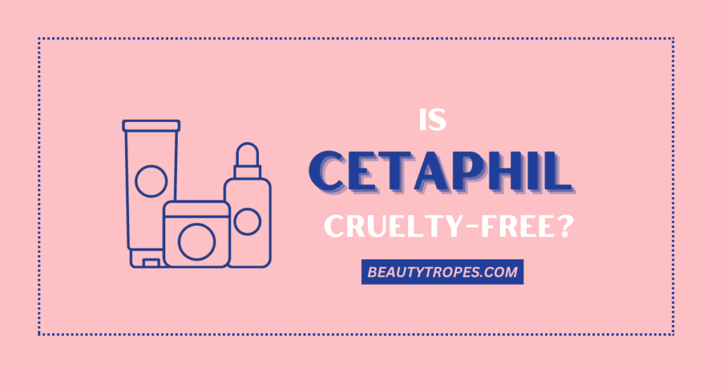Cetaphil Is it Really CrueltyFree or Just Hiding Behind a Mask?